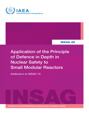 cover image of Application of the Principle of Defence in Depth in Nuclear Safety to Small Modular Reactors
